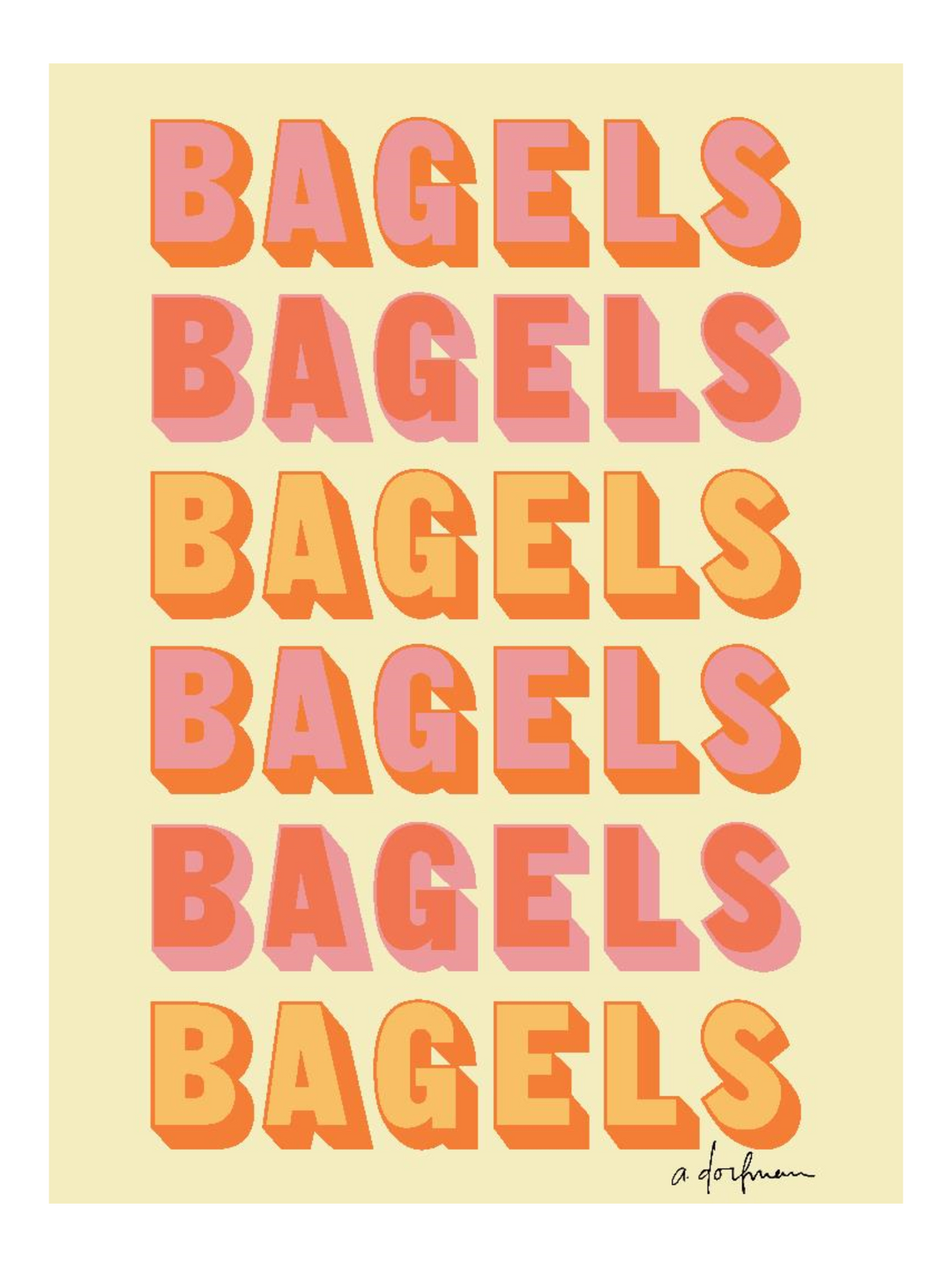 Bagels Bagels Bagels 72 X 54