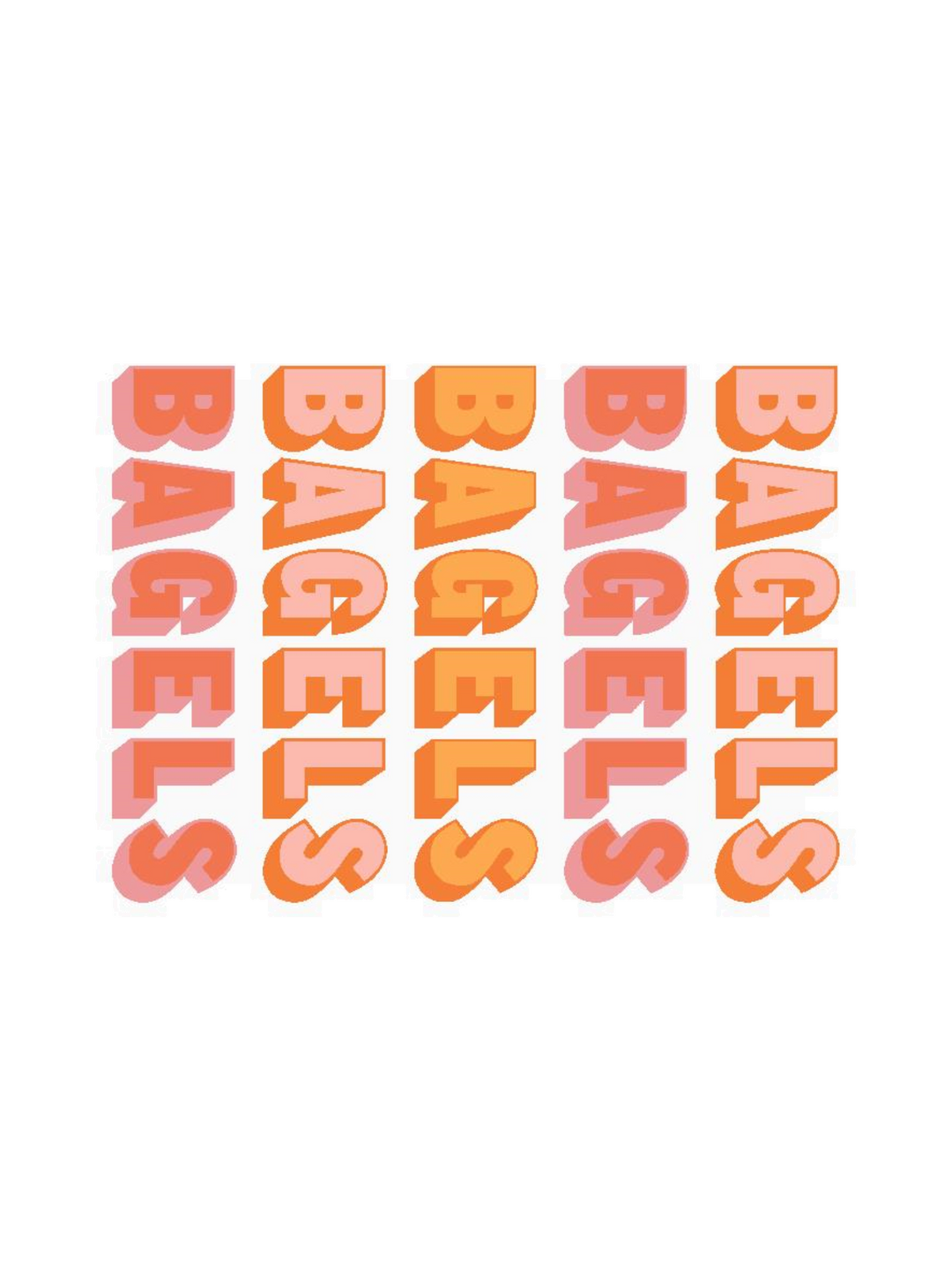 Bagels Bagels Bagels 54 X 38