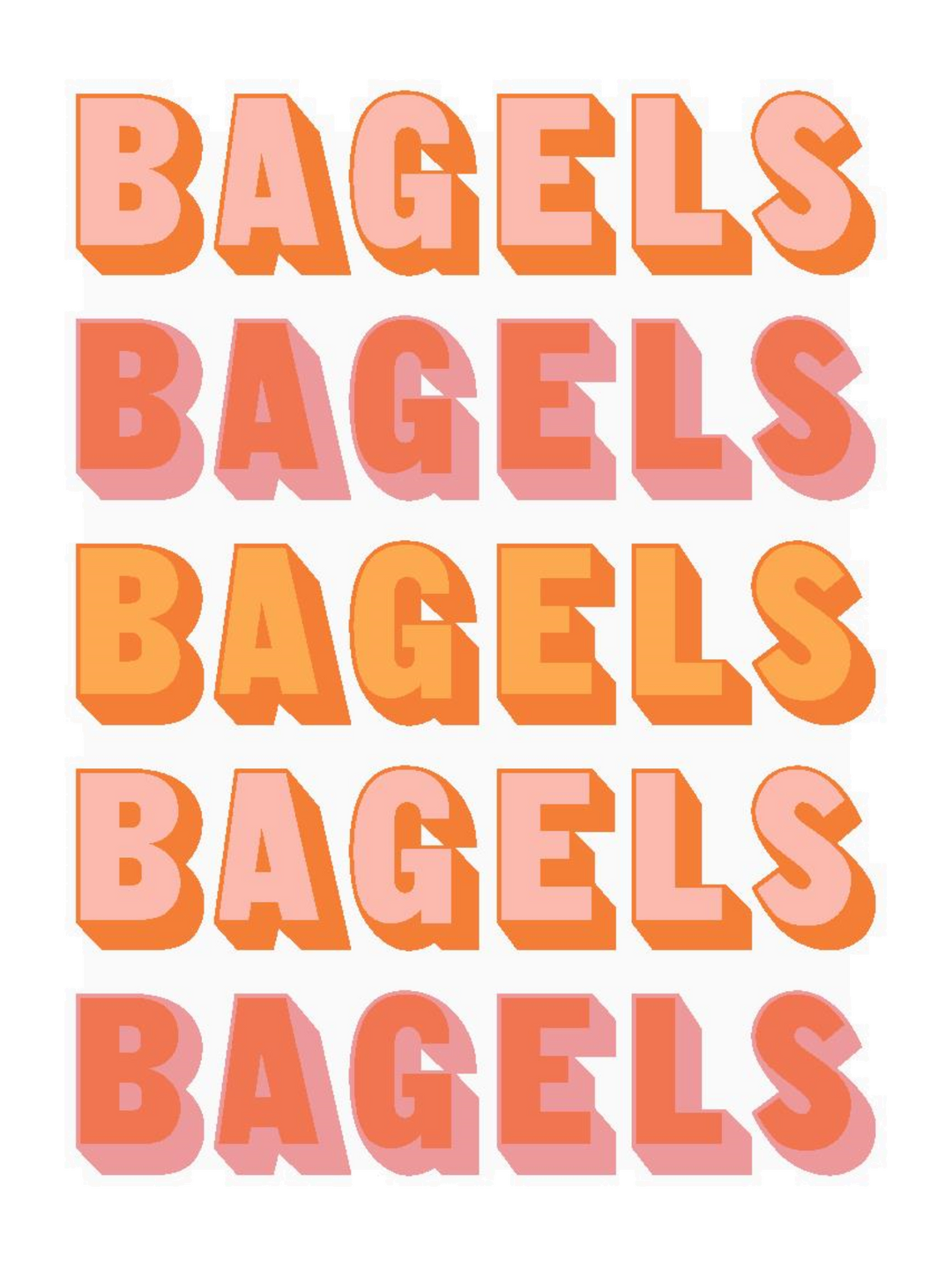 Bagels Bagels Bagels - Lg